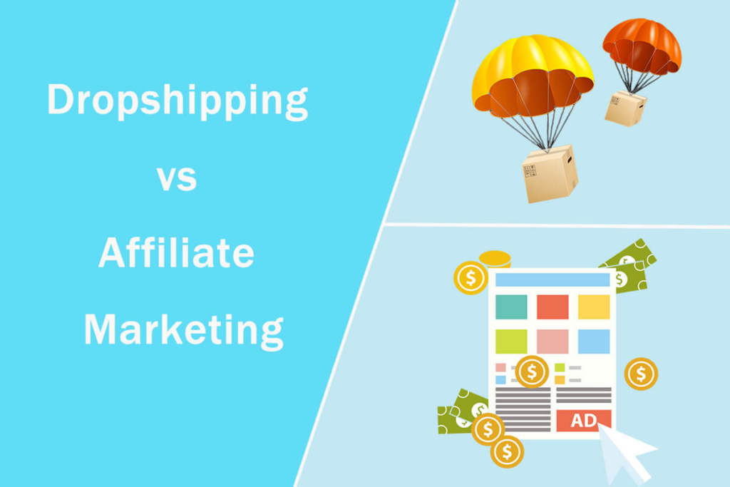drop shipping vs affiliate marketing