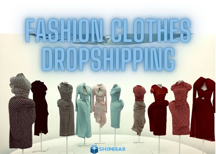 clothes drop shipping