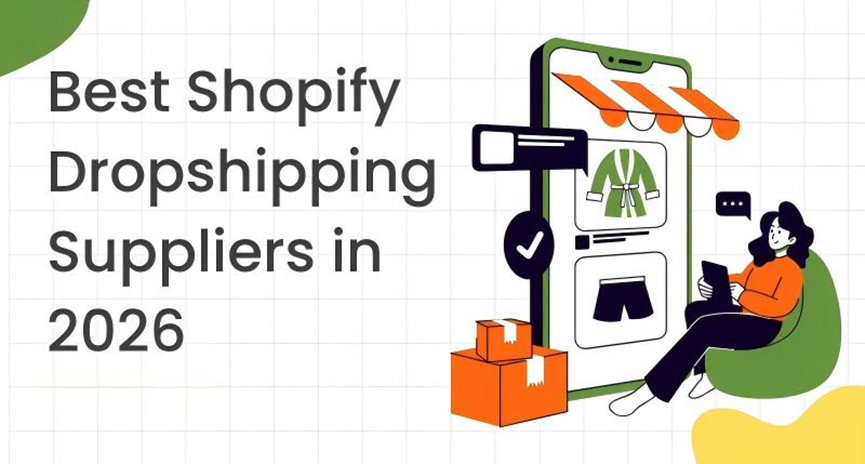 Best Dropshipping Companies for Shopify Stores in 2026​