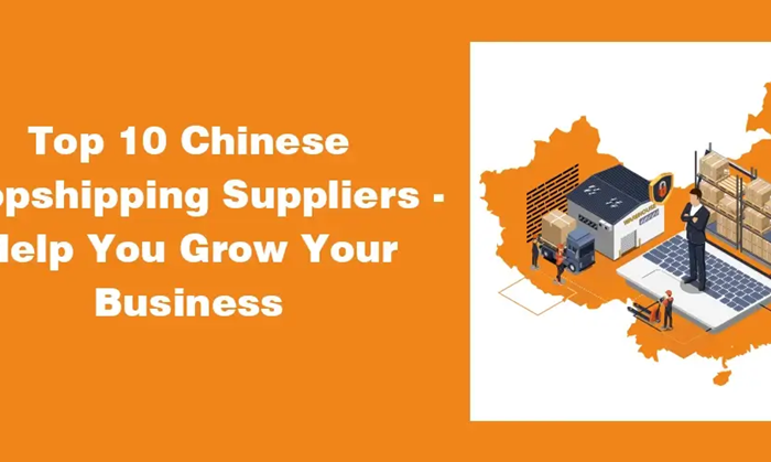 Top 10 Online Dropshipping Business in China